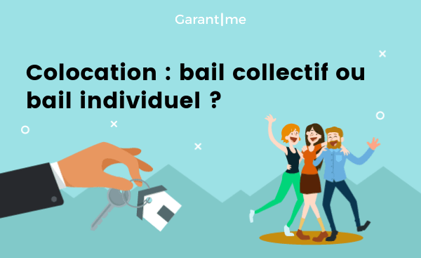 Colocation : Bail Individuel Ou Collectif, Lequel Choisir